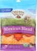 ORGANIC VALLEY: Fancy Shredded Mexican Blend Cheese (6 oz)